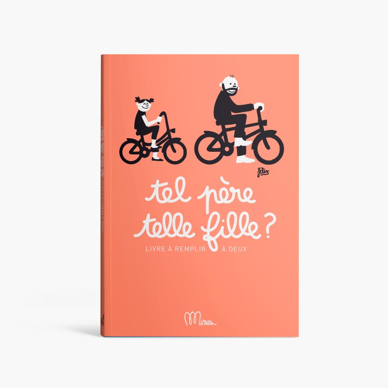 Tel père telle fille Editions Minus